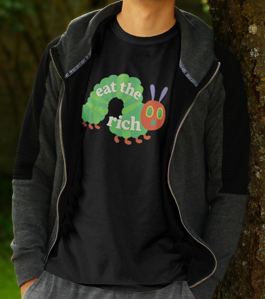 Eat The Rich Hungry Caterpillar Political Humor Text With Green Caterpillar And Red Face T-Shirt