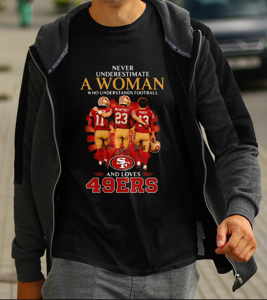 Never Underestimate A Woman Who Understands Football And Loves 49ers McCaffrey Purdy T-Shirt