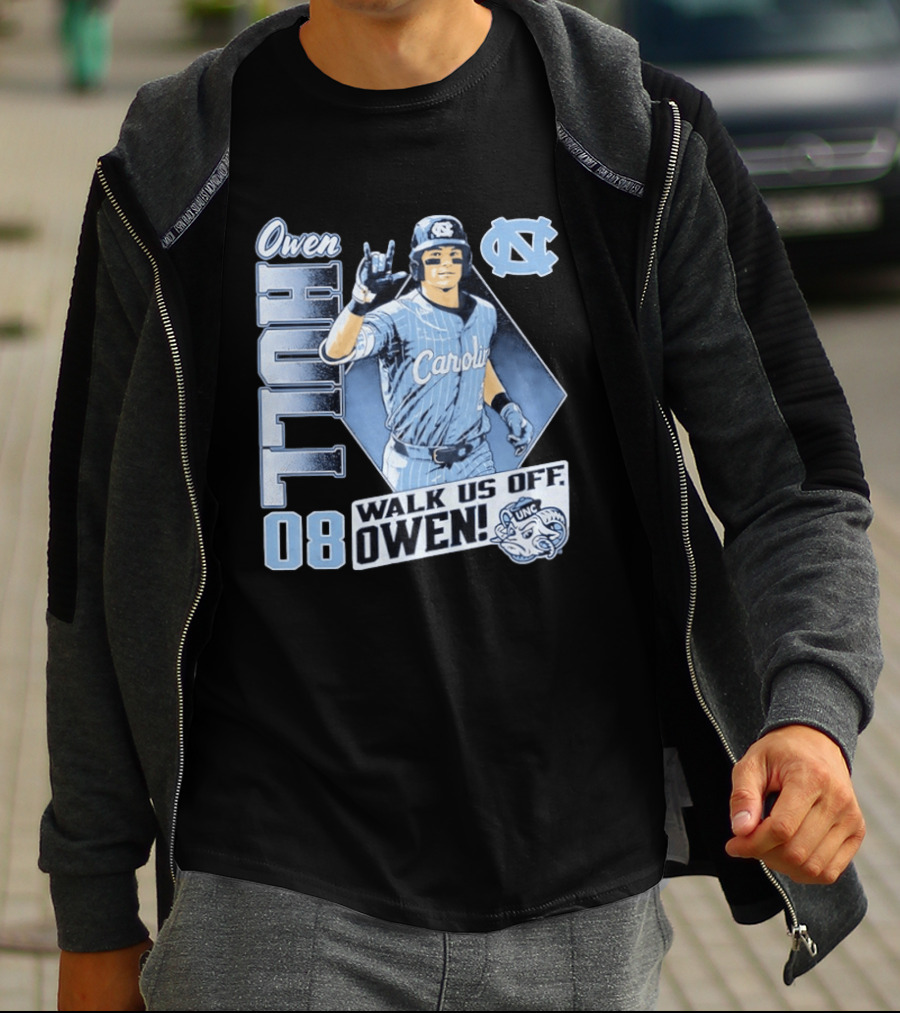 Owen Hull 08 North Carolina Baseball Walk Us Off Carolina UNC T-Shirt
