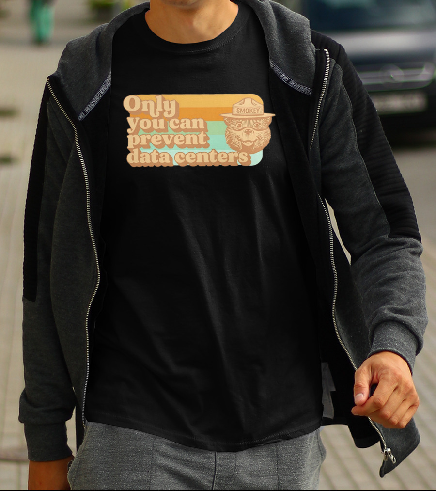 Smokey Bear Only You Can Prevent Data Centers Environmental Message T-Shirt