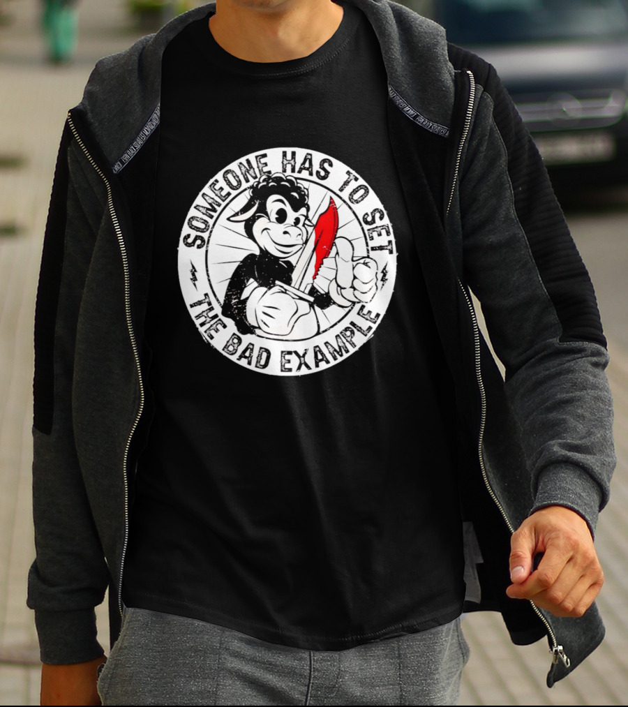 Someone Has To Set The Bad Example Cartoon Character With Knife T-Shirt