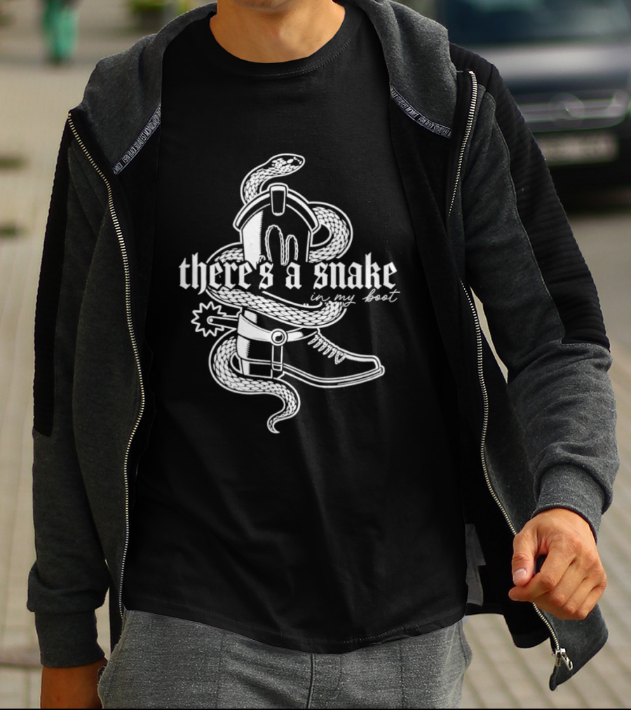 There's A Snake In My Boot Cowboy Hat And Boot With Snake T-Shirt