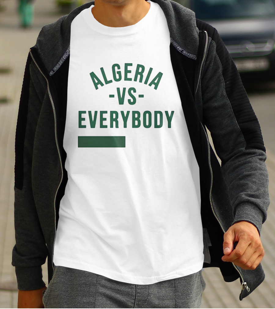 Algeria Vs Everybody Algerian Pride Nationalism T-Shirt