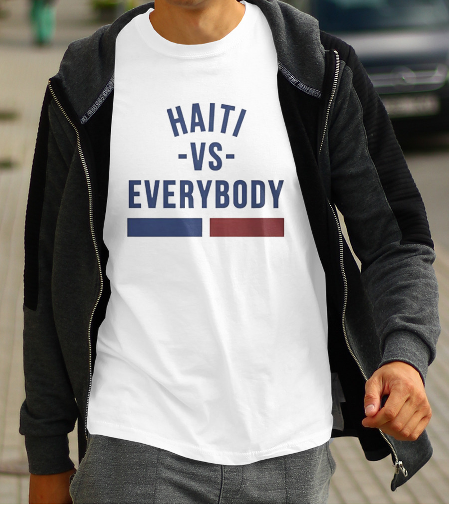 Haiti Vs Everybody Haitian Flag Blue Red T-Shirt