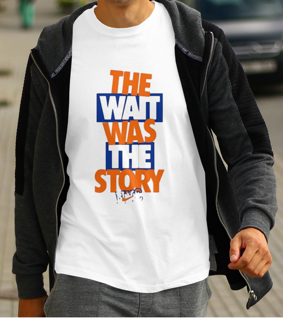 The Wait Was The Story NYC New York Knicks T-Shirt
