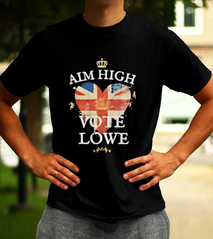 Aim High Vote Lowe Heart With Union Jack And Crown T-Shirt