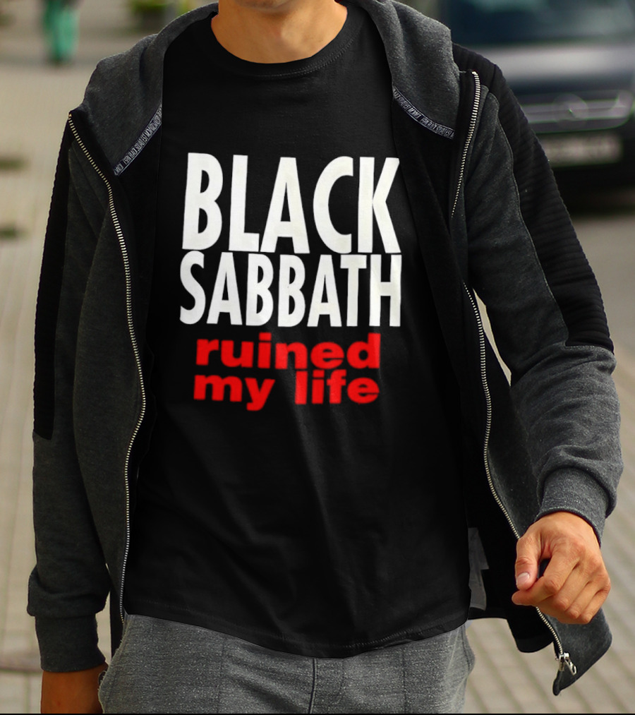 Black Sabbath Ruined My Life T-Shirt