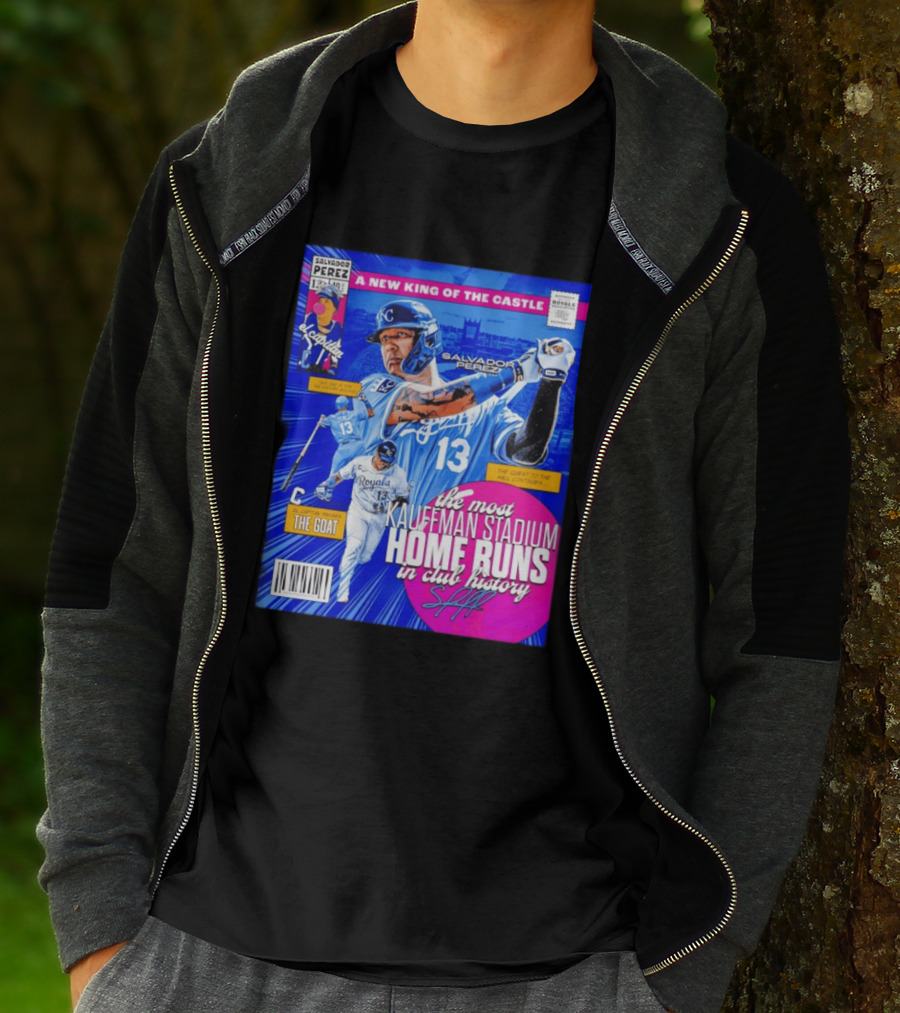 Salvador Perez The Most Kauffman Stadium Home Runs Kansas City Royals New King Of The Castle T-Shirt