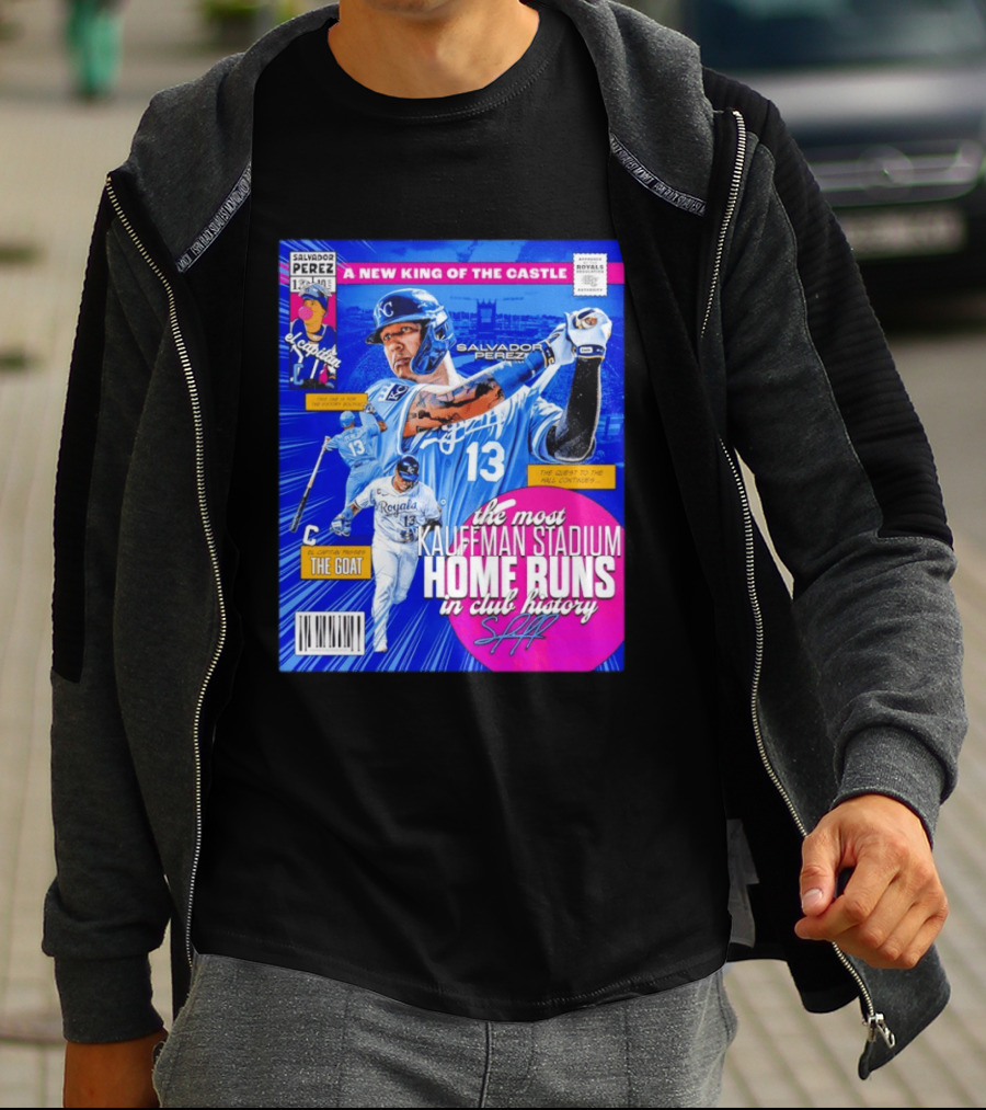 Salvador Perez The Most Kauffman Stadium Home Runs Kansas City Royals New King Of The Castle T-Shirt