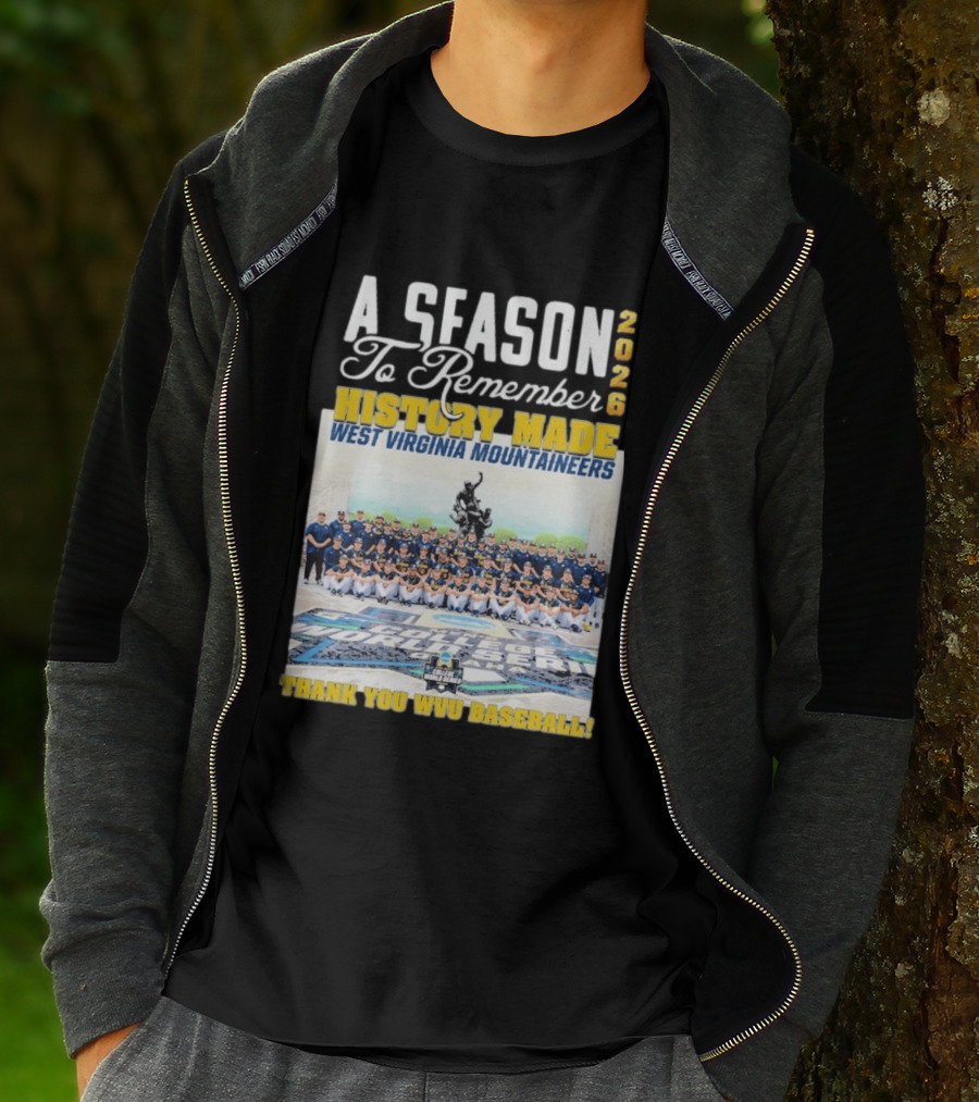 West Virginia Mountaineers 2026 History Made A Season To Remember Thank You WVU Baseball T-Shirt