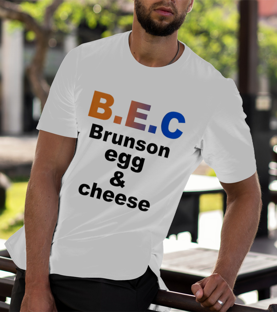 B.E.C Brunson Egg And Cheese Jalen Brunson New York Knicks Basketball NBA T-Shirt