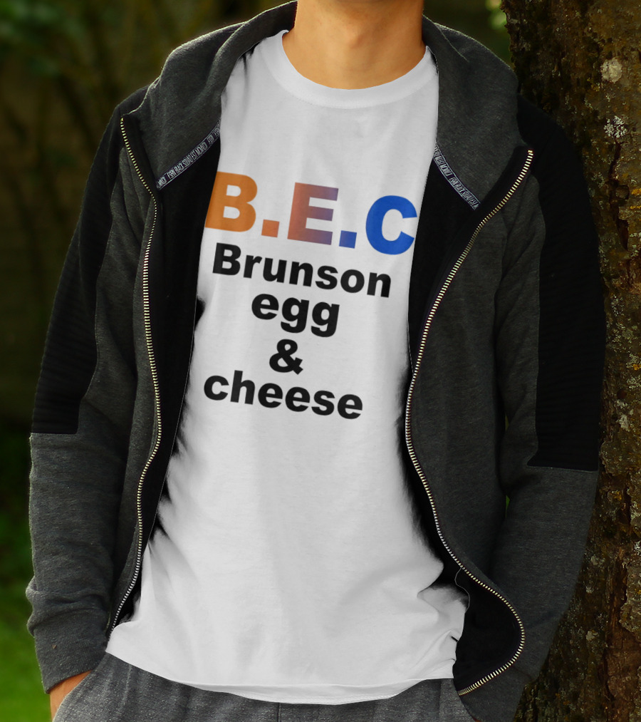 B.E.C Brunson Egg And Cheese Jalen Brunson New York Knicks Basketball NBA T-Shirt