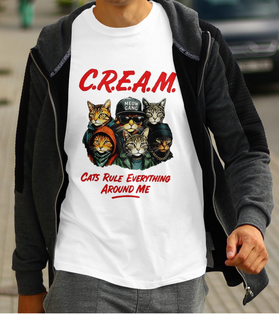 Meow Gang C.R.E.A.M. Cats Rule Everything Around Me T-Shirt