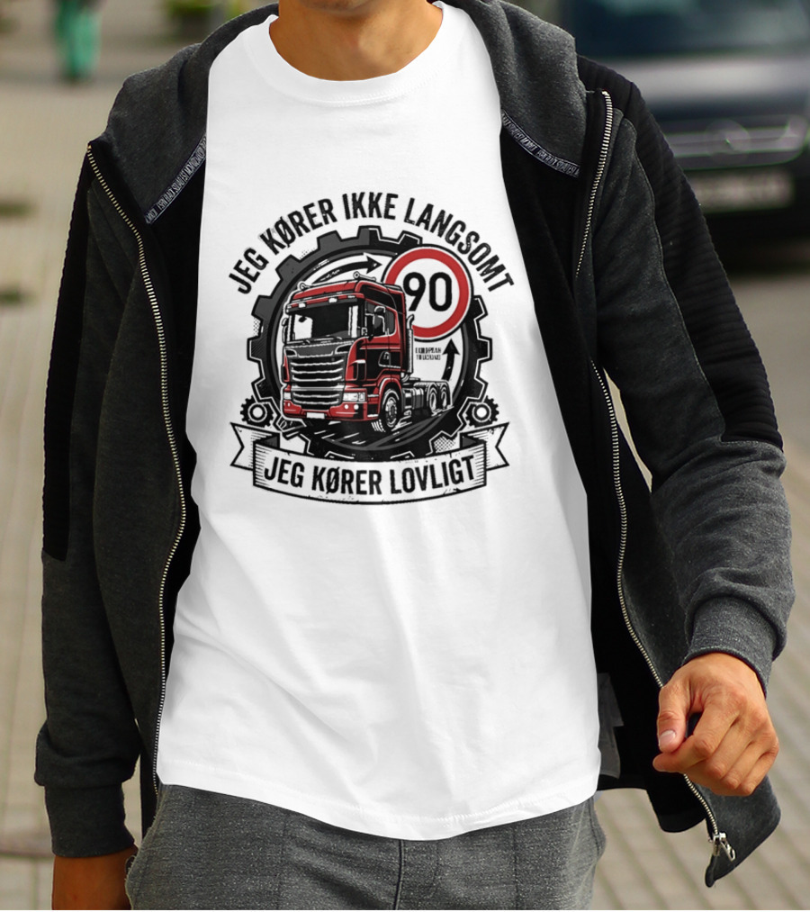 Jeg Kører Ikke Langsomt Jeg Kører Lovligt Lastbil 90 T-Shirt