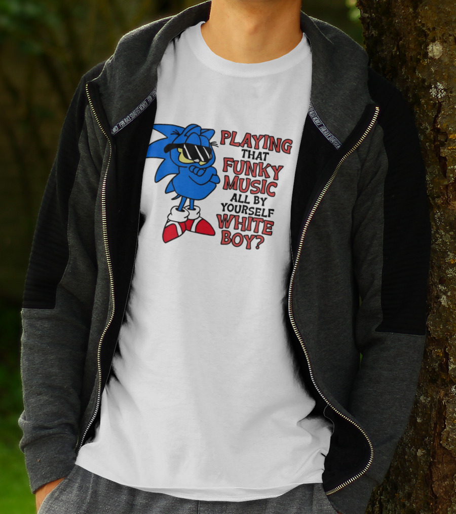 Playing That Funky Music All By Yourself White Boy Cool Blue T-Shirt