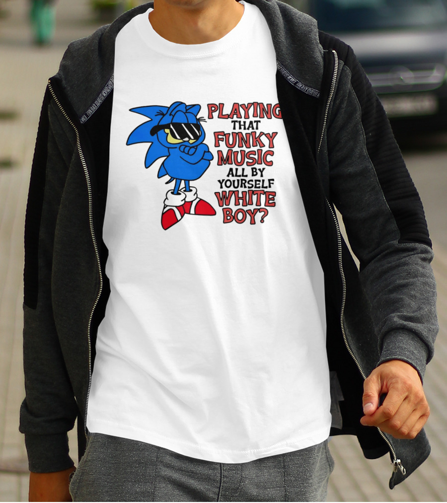 Playing That Funky Music All By Yourself White Boy Cool Blue T-Shirt