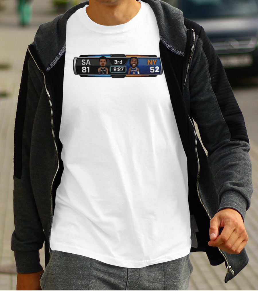 San Antonio Spurs Vs New York Knicks Scoreboard 3rd Quarter 9:27 SA 81 NY 52 Basketball T-Shirt