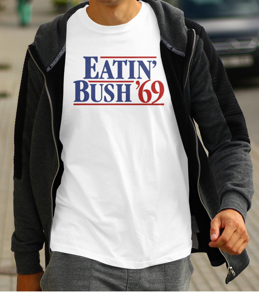 Eatin' Bush '69 Humor Inappropriate Blue Red T-Shirt
