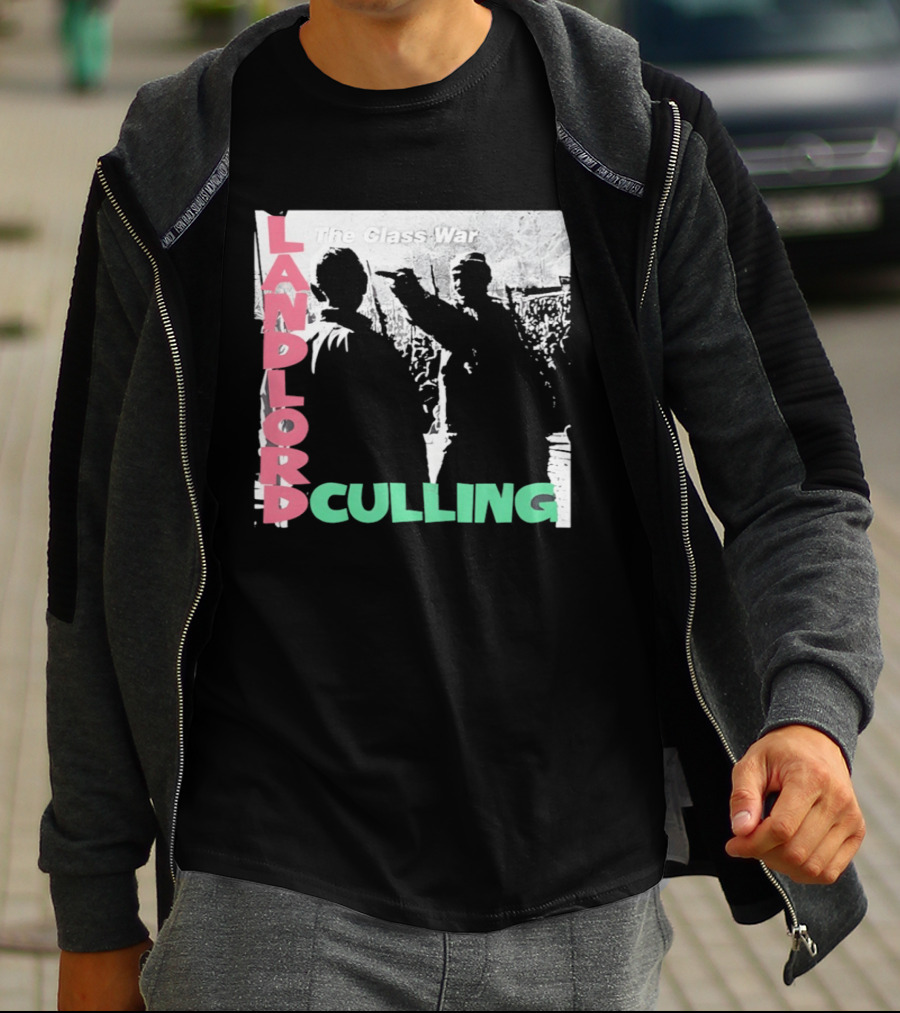 Landlord Culling The Class War T-Shirt