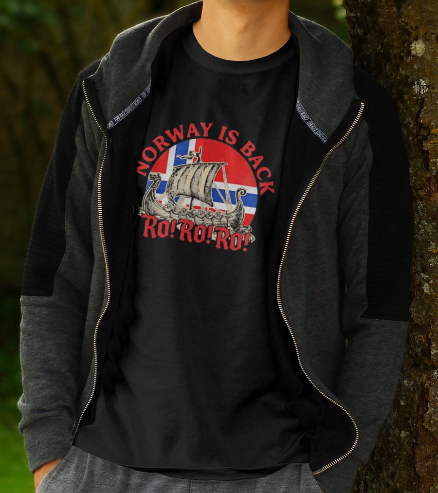 Norway Is Back Ro Ro Ro Viking Ship Norway Flag T-Shirt