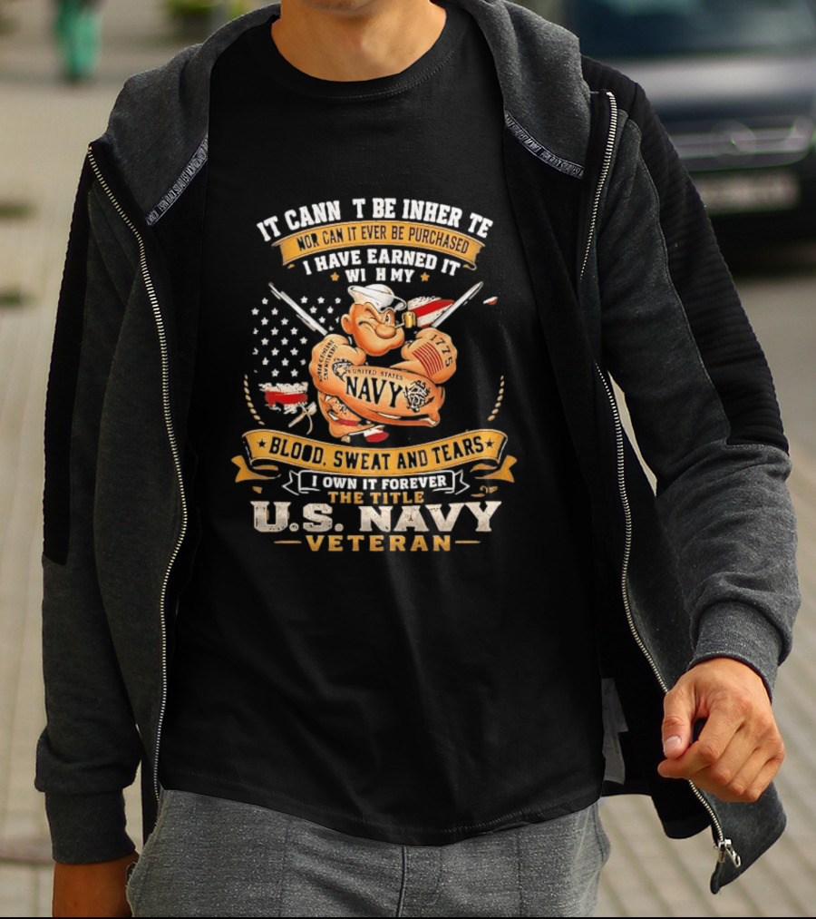 Popeye US Navy Veteran Blood Sweat Tears Earned Forever T-Shirt