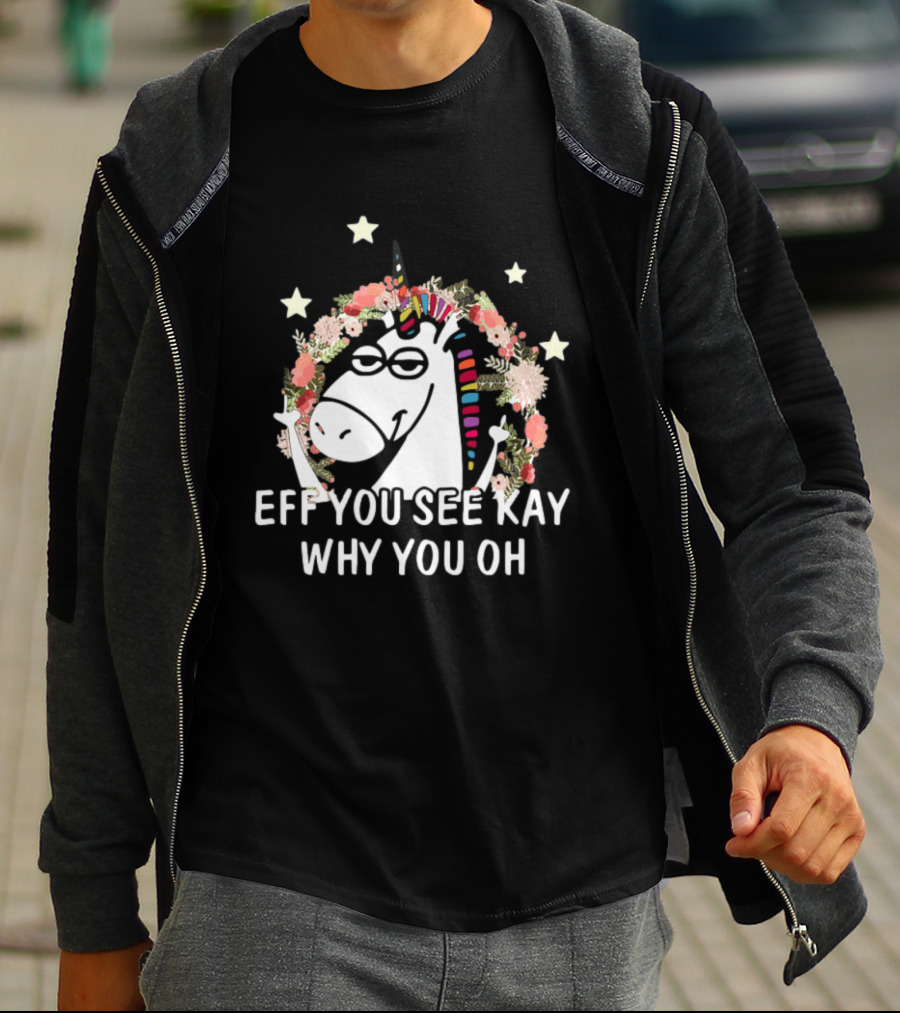 Unicorn Eff You See Kay Why Oh You Floral Stars T-Shirt