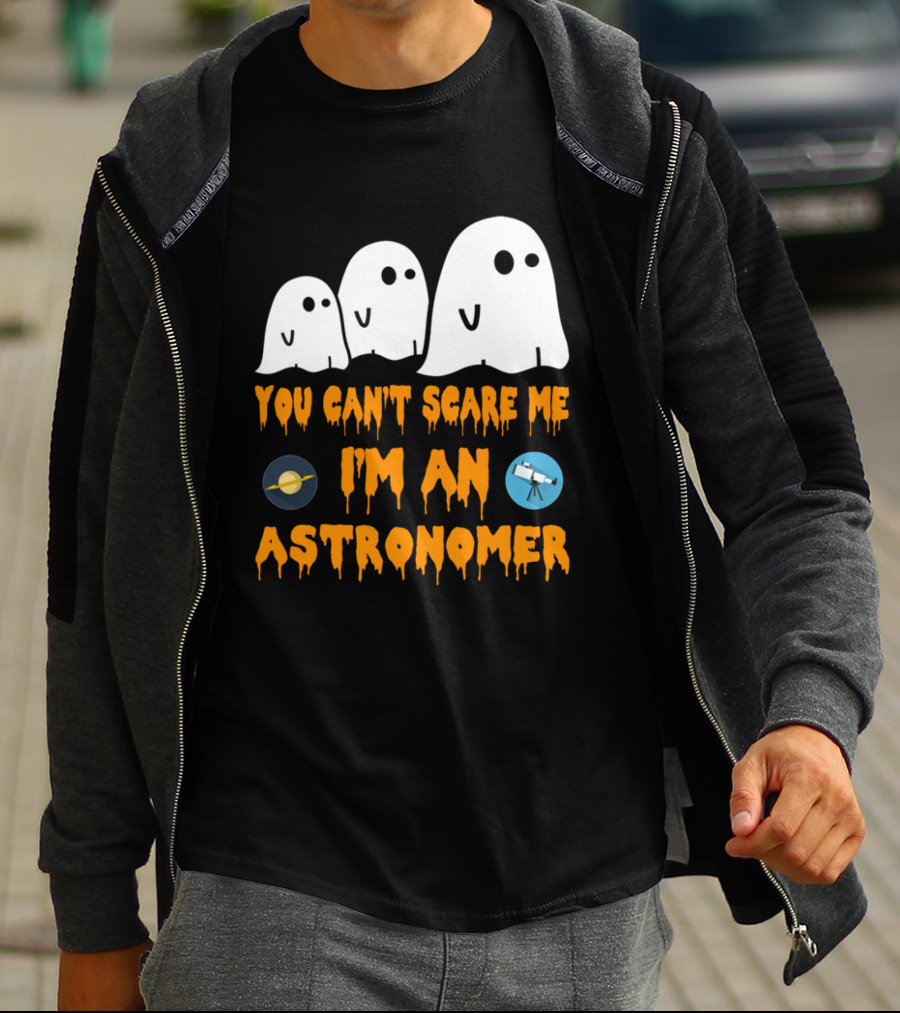 You Can't Scare Me I'm An Astronomer Ghosts Planets Telescope Halloween T-Shirt