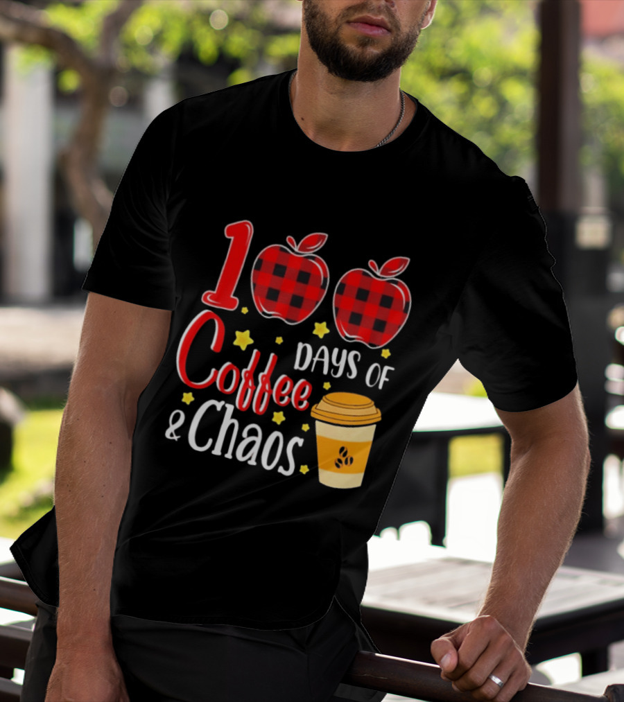 100 Days Of Coffee And Chaos Plaid Apple School Teacher Fun T-Shirt