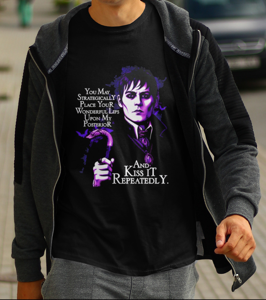 Barnabas Collins Dark Shadows You May Strategically Place Your Wonderful Lips Upon My Ior Kiss It Repeatedly T-Shirt