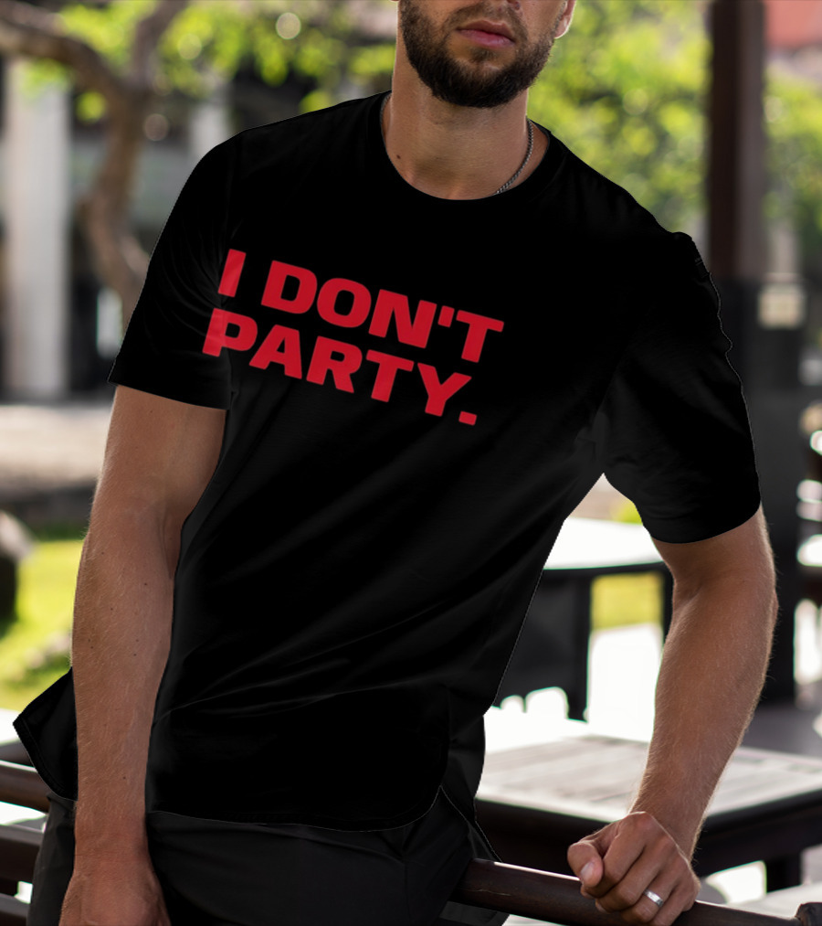 I Don't Party Introvert Antisocial Statement In Bold Red T-Shirt