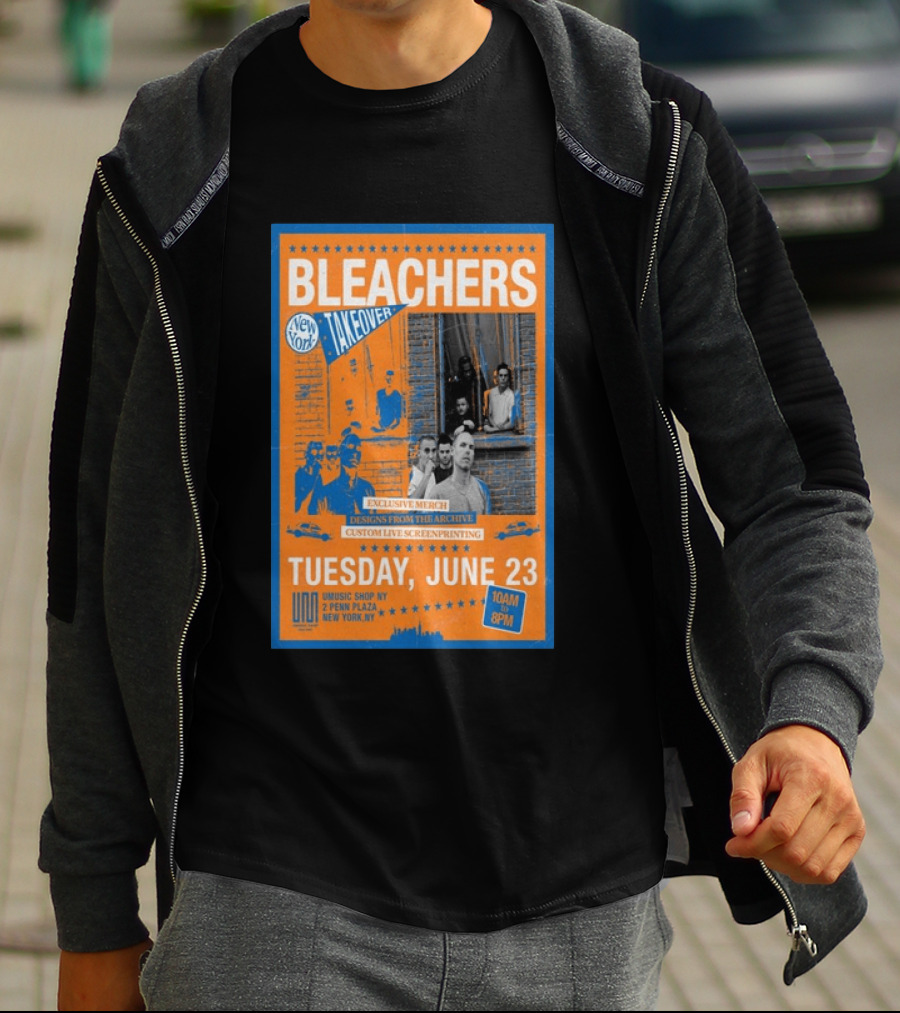 Bleachers New York Takeover June 23 Exclusive Merch Custom Live Screenprinting UMusic Shop NY 2 Penn Plaza T-Shirt