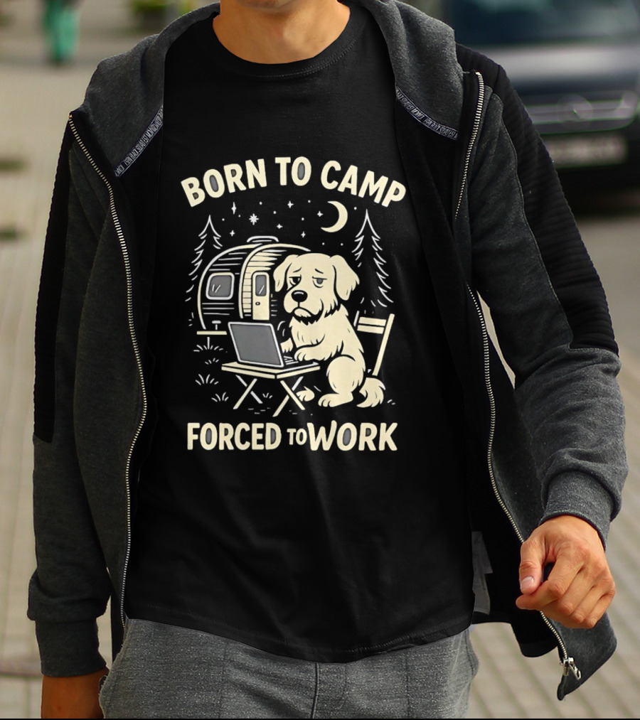 Born To Camp Forced To Work Cartoon Dog With Laptop And Camper Scene T-Shirt