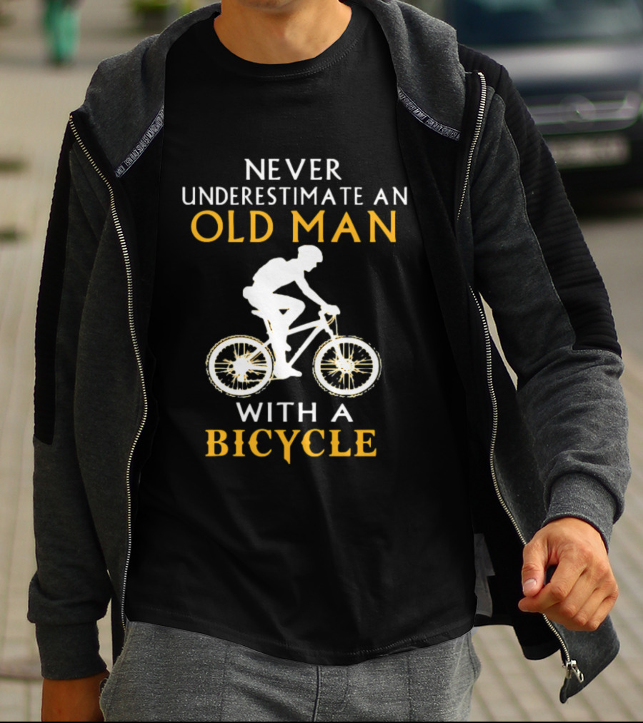 Never Underestimate An Old Man With A Bicycle T-Shirt