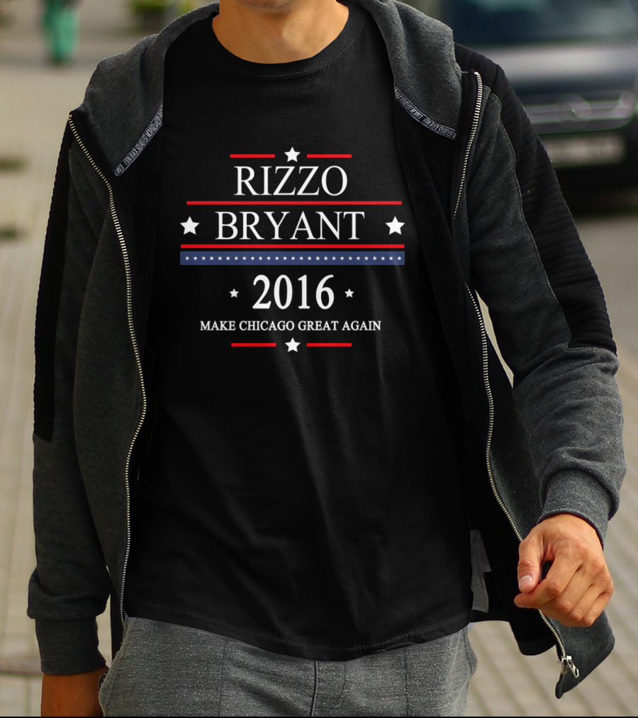 Rizzo Bryant 2016 Make Chicago Great Again T-Shirt