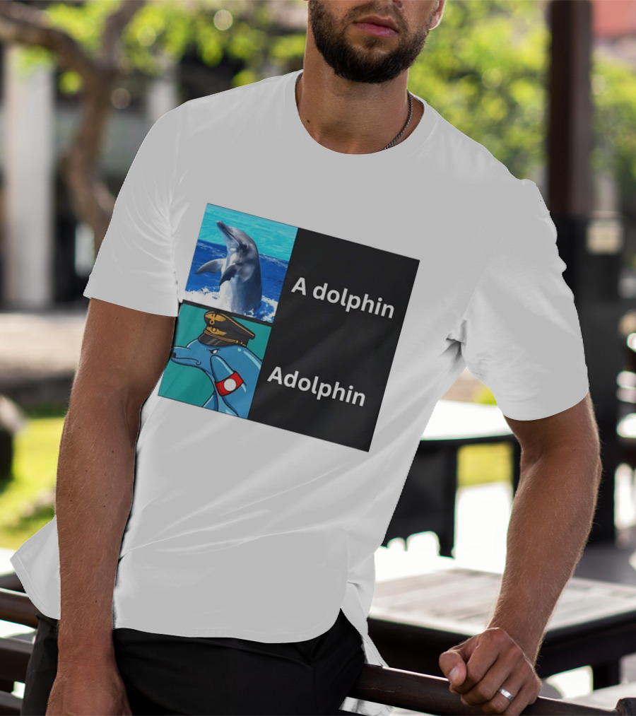 A Dolphin Adolphin Pun Wordplay Animal Meme T-Shirt