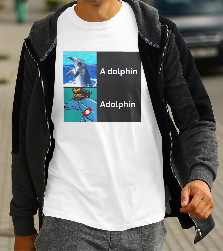A Dolphin Adolphin Pun Wordplay Animal Meme T-Shirt
