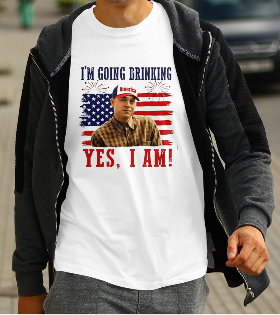 I'm Going Drinking Yes I Am 4th Of July American Flag Fireworks T-Shirt