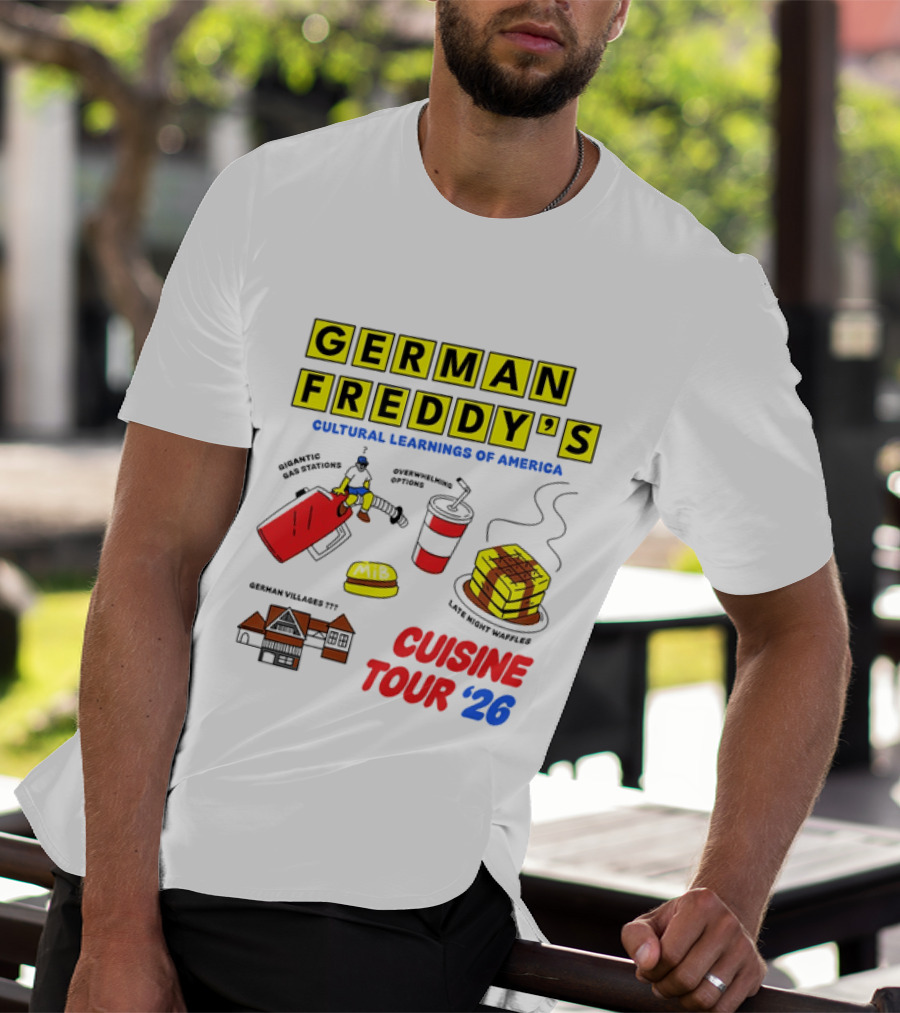 German Freddy's Cultural Learnings Of America Cuisine Tour '26 Waffles Gas Burger T-Shirt