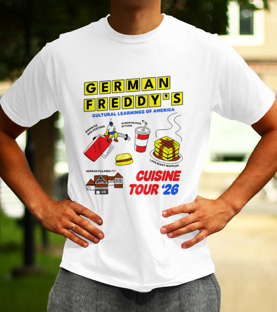 German Freddy's Cultural Learnings Of America Cuisine Tour '26 Waffles Gas Burger T-Shirt
