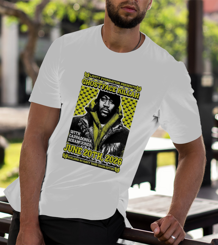 Livity Foundation Ghostface Killah Cappadonna Scram Jones June 20th 2026 Building 64 Navy Yard Charleston T-Shirt