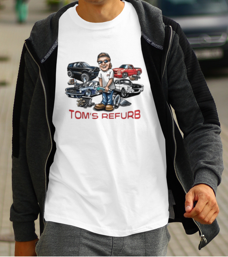 Toms Refurb Playin With My Junk Custom Car Lover Cartoon Fun T-Shirt