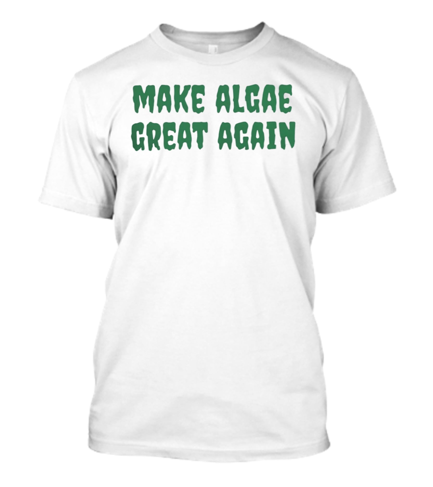 Make Algae Great Again Green T-Shirt