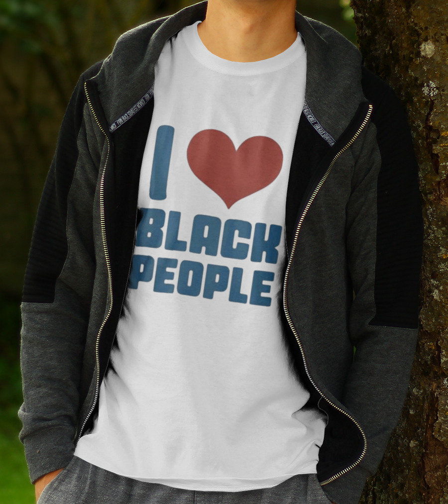 I Love Black People T-Shirt