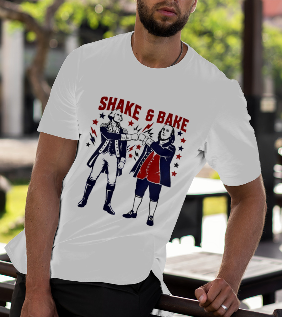 George Washington Benjamin Franklin Shake And Bake Patriotic Founding Fathers 4th Of July T-Shirt