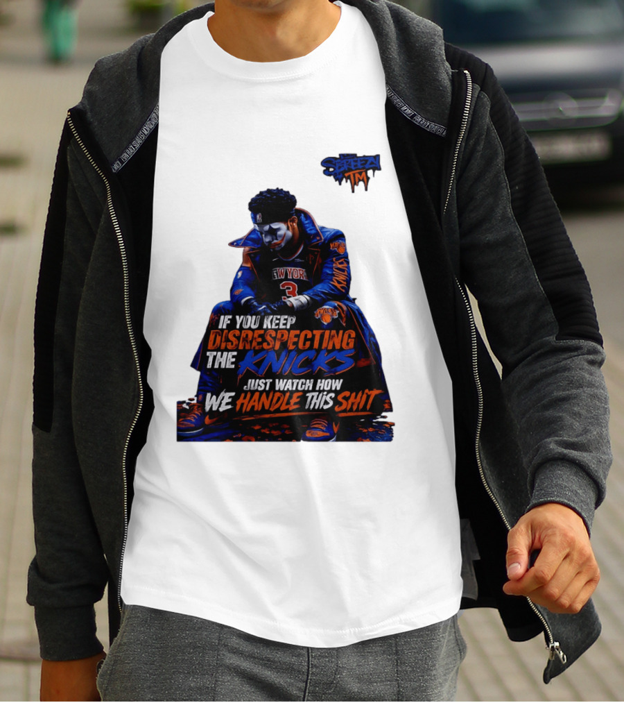 Jalen Brunson New York Knicks If You Keep Disrespecting Knicks Just How We Handle T-Shirt