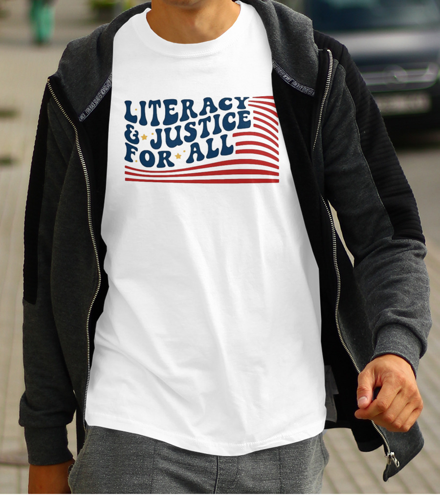 Literacy And Justice For All Reading Teacher Patriotic T-Shirt