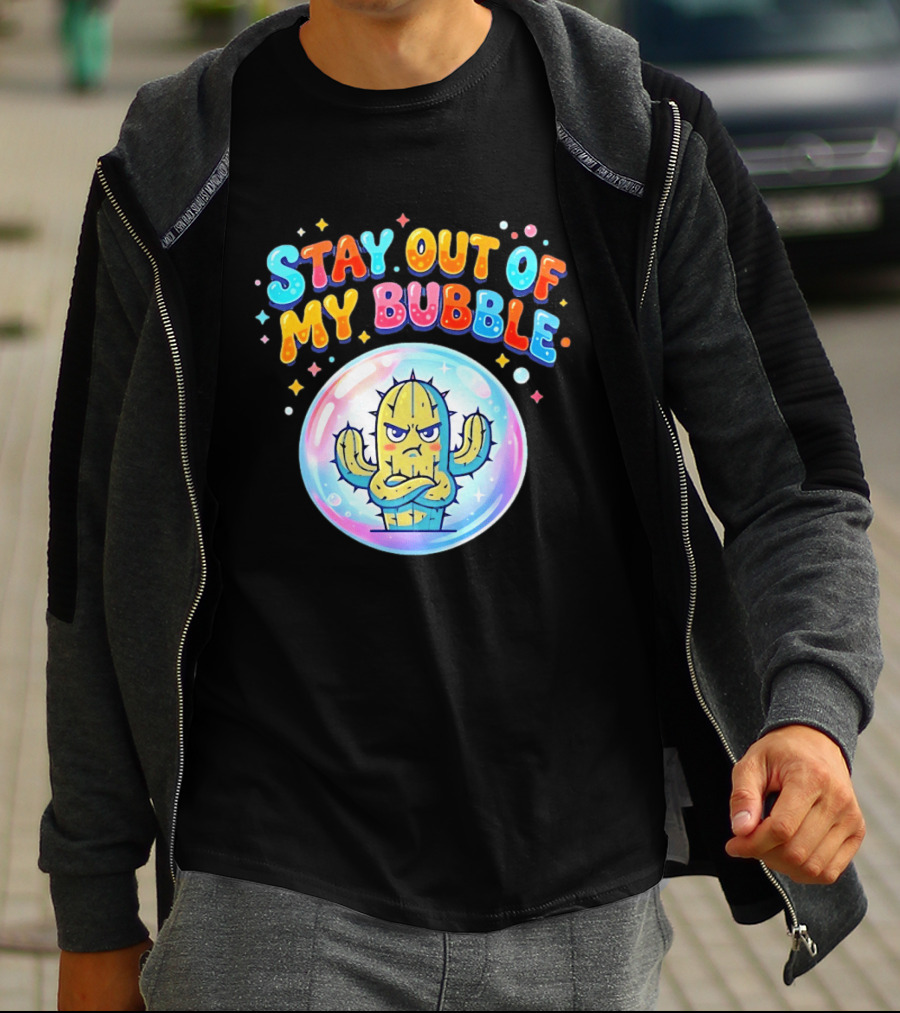 Stay Out Of My Bubble Grumpy Cactus Cartoon T-Shirt