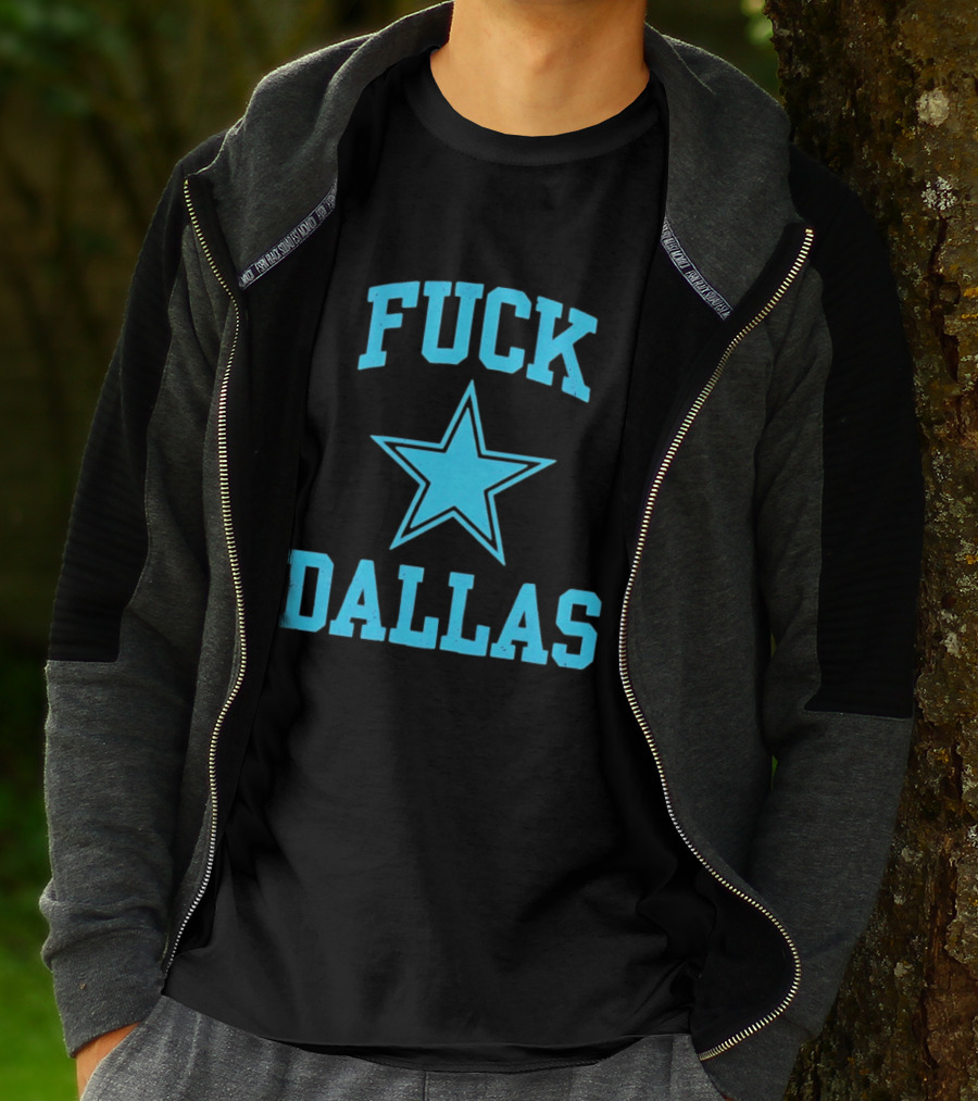Dallas Cowboys Fuck Blue Star Dallas T-Shirt