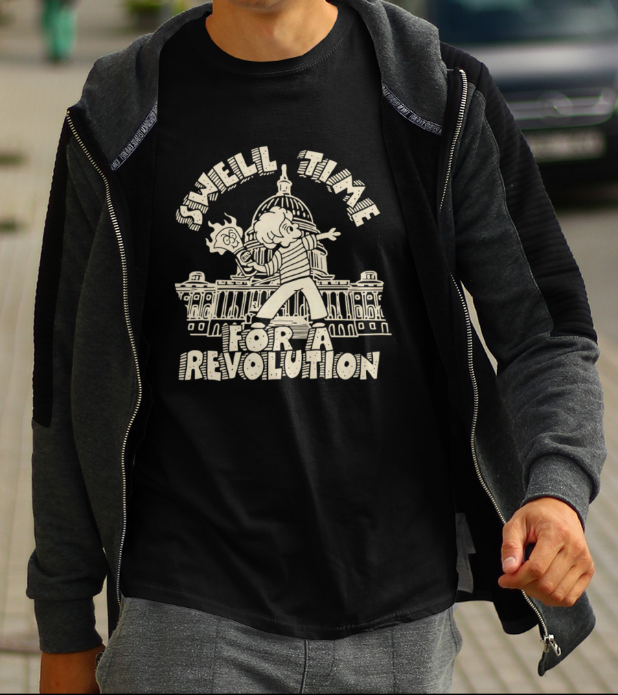 Swell Time For A Revolution Capitol Protest T-Shirt