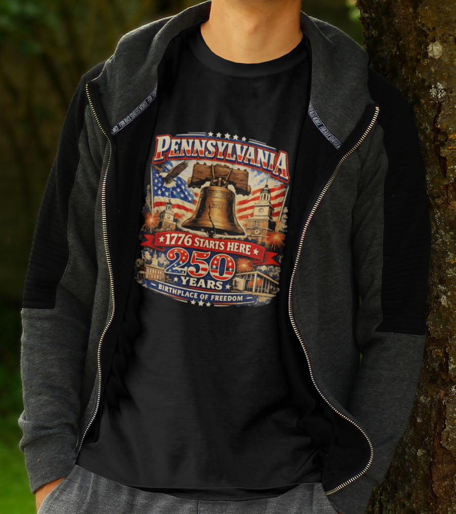 Pennsylvania 250 Years Liberty Bell 1776 Starts Here Birthplace Of Freedom Philadelphia Anniversary T-Shirt